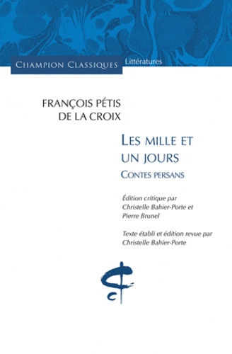 François Pétis de La Croix - Les mille et un jours - Contes persans.