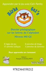 François Petit - Alpha Cat's MS GS - Dossier pédagogiques : Les lettres de l'alphabet ; L'alphabet, les sons et les syllabes.