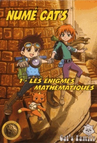 François Petit et Ronnel Pascua - Numé Cat's 1 - Les énigmes mathématiques.