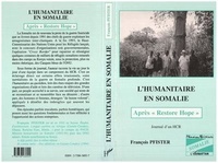 François Pfister - L'humanitaire en Somalie après "Restore hope" - Journal d'un HCR.