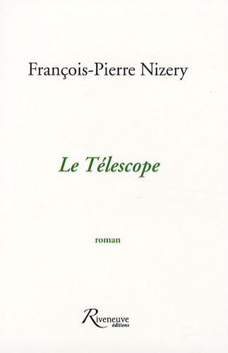 François-Pierre Nizery - Le Télescope.