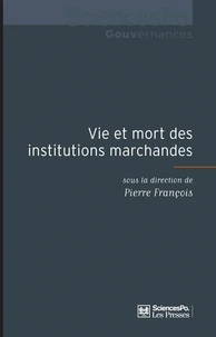 Vie et mort des institutions marchandes