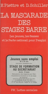 François Piettre et Dominique Schiller - La mascarade des stages Barre - Les jeunes, les femmes et le Pacte national pour l'emploi.