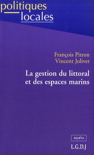 François Pitron - La gestion du littoral et des espaces marins.