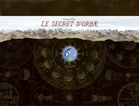 François Place - Le secret d'Orbae - Coffret en 2 volumes : Le voyage de Cornélius ; Le voyage de Ziyara, avec un portfolio contenant 18 illustrations originales.