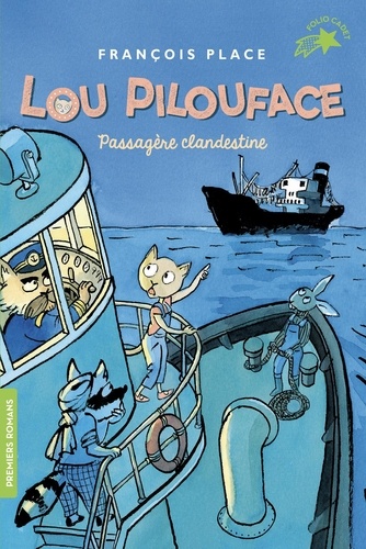 Lou Pilouface Tome 1 Passagère clandestine