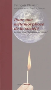 Pour une métamorphose de la société
