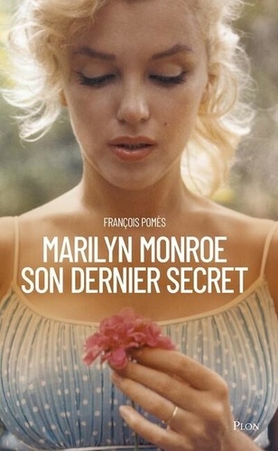 Marilyn, son dernier secret