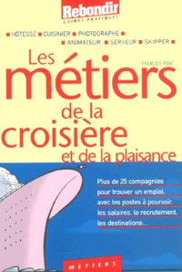 François Pont - Les Metiers De La Croisiere Et De La Plaisance.