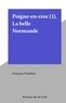 François Ponthier - Poigne-en-croc (1). La belle Normande.