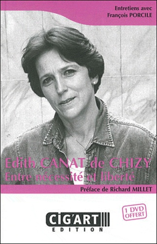 François Porcile - Edith de Chizy - Entre nécessité et liberté. 1 DVD