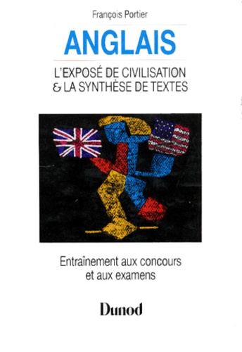 François Portier - Anglais. L'Expose De Civilisation Et La Synthese De Textes.