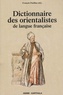 François Pouillon - Dictionnaire des orientalistes de langue française.