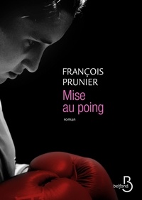 François Prunier - Mise au poing.