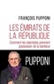 François Pupponi - Les Emirats de la République - Comment les islamistes prennent possession de la banlieue.