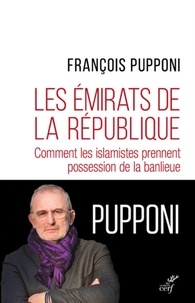 Amazon livres audio à télécharger Les Emirats de la République  - Comment les islamistes prennent possession de la banlieue par François Pupponi (French Edition) 9782204134170