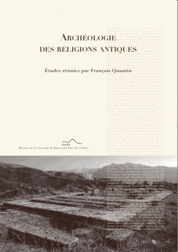 François Quantin - Archéologie des religions antiques.