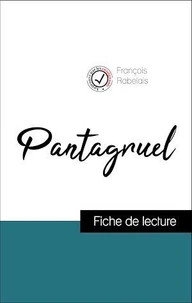 Analyse de l'œuvre : Pantagruel (résumé et fiche de lecture plébiscités par les enseignants sur fichedelecture.fr)
