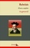 François Rabelais : Oeuvres complètes et annexes (annotées, illustrées). Gargantua, Pantagruel, Le Tiers Livre, Le Quart Livre, Le Cinquième Livre ...