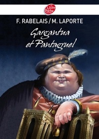 François Rabelais et Michel Laporte - Gargantua et Pantagruel.