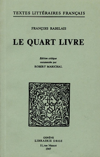 François Rabelais - Le quart livre.
