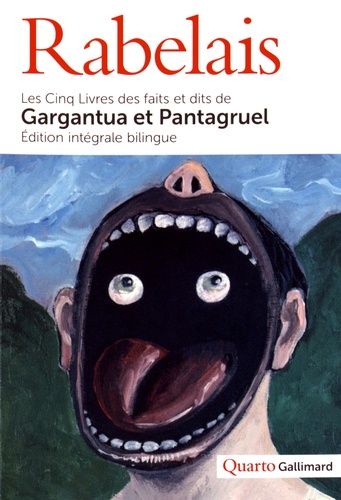 François Rabelais - Les Cinq Livres des faits et dits de Gargantua et Pantagruel.