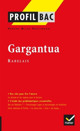 Profil - Rabelais : Gargantua. Analyse littéraire de l'oeuvre