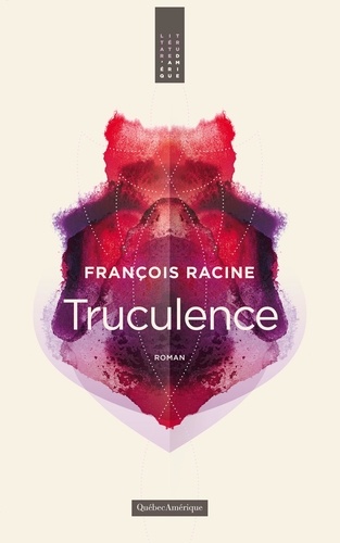 François Racine - Truculence.