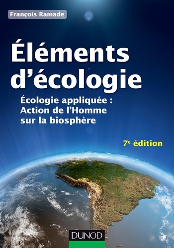 François Ramade - Éléments d'écologie - 7e éd. - Écologie appliquée.