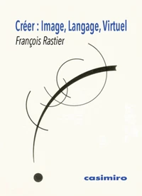 Créer : Image, Langage, Virtuel