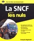 François Regniault - La SNCF pour les nuls.