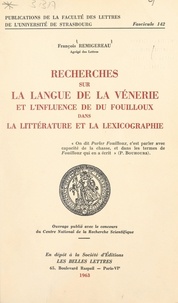 François Remigereau et  CNRS - Recherches sur la langue de la vénerie et l'influence de Du Fouilloux dans la littérature et la lexicographie.