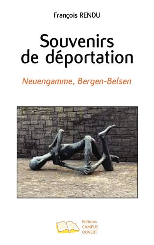 Souvenirs de déportation. Neuengamme, Bergen-Belsen