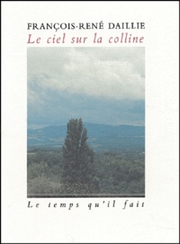 François-René Daillie - Le Ciel Sur La Colline.