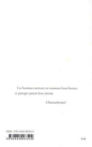 Ainsi parlait Chateaubriand. Dits et maximes de vie