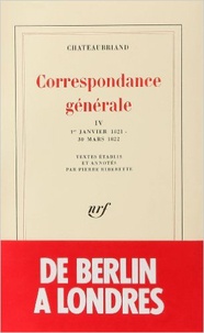 François-René de Chateaubriand - Correspondance générale - Tome 4.