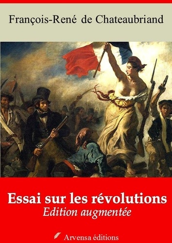 Essai sur les révolutions – suivi d'annexes. Nouvelle édition 2019