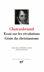 François-René de Chateaubriand - Essai sur les révolutions. - Génie du christianisme.