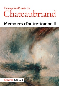 François-René de Chateaubriand - Memoires D'Outre-Tombe. Tome 2.