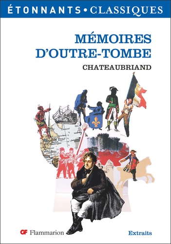 Mémoires d'outre-tombe de François-René de Chateaubriand - Poche - Livre -  Decitre