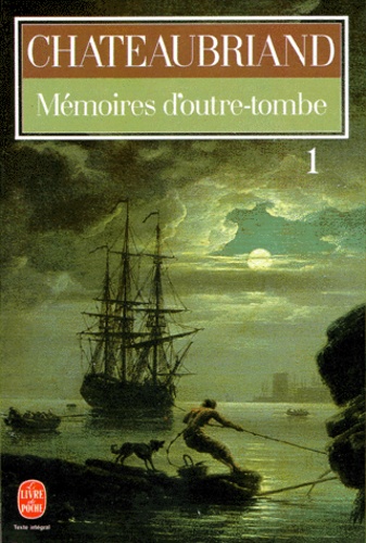 Memoires D'Outre-Tombe. Tome 1