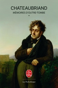 François-René de Chateaubriand - Mémoires d'outre-tombe - Volume 1.