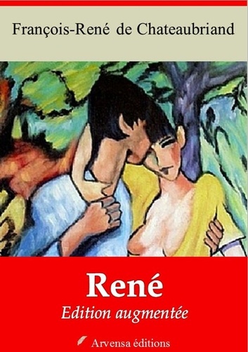 René – suivi d'annexes. Nouvelle édition 2019