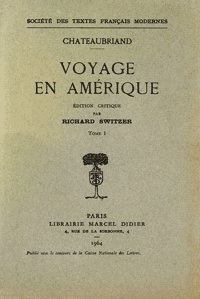 François-René de Chateaubriand - Voyage en Amérique - Tome I.