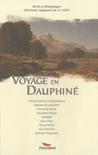 François-René de Chateaubriand et Alphonse de Lamartine - Voyage en Dauphiné.