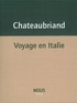 François-René de Chateaubriand - Voyage en Italie.