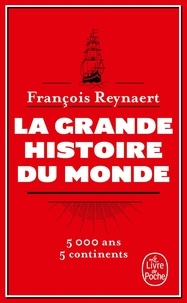 François Reynaert - La grande histoire du monde.