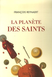 Livre audio suédois téléchargement gratuit La planète des saints en francais  par François Reynaert 9782012372573