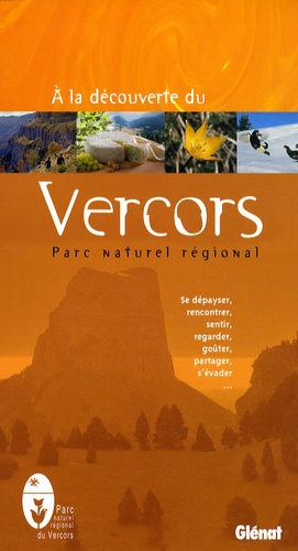 François Ribard - A la découverte du Vercors - Parc Naturel Régional.