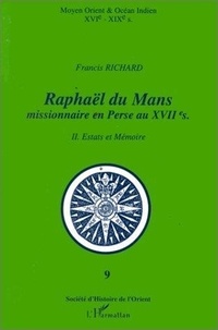 François Richard - Raphaël du Mans Tome 1 - Biographie ; Correspondance.